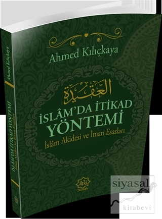 İslam'da İtikat Yöntemi Ahmed Kılıçkaya