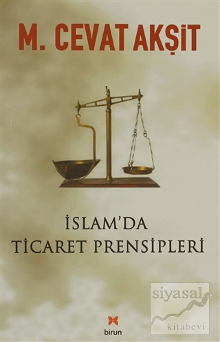 İslam'da Ticaret Prensipleri M. Cevat Akşit