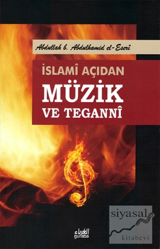 İslami Açıdan Müzik ve Teganni Abdullah b. Abdulhamid el-Eseri