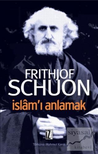 İslam'ı Anlamak Fritjof Schuon