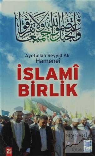 İslami Birlik Ayetullah Seyyid Ali Hamenei