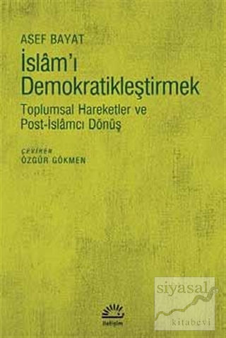 İslam'ı Demokratikleştirmek Asef Bayat