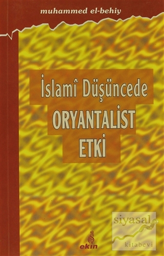 İslami Düşüncede Oryantalist Etki Muhammed El-Behiy