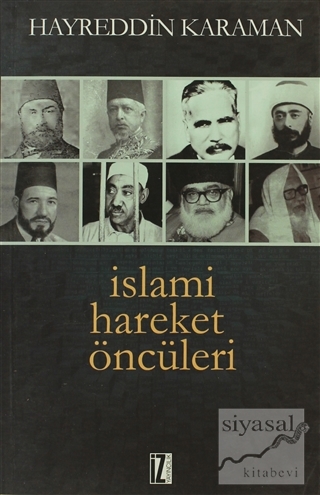 İslami Hareket Öncüleri - 1 Hayreddin Karaman