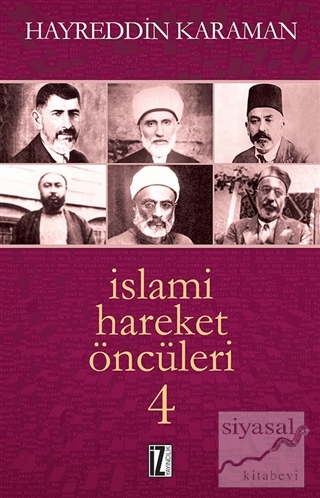 İslami Hareket Öncüleri - 4 Hayreddin Karaman