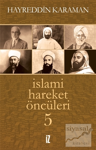 İslami Hareket Öncüleri 5 Hayreddin Karaman