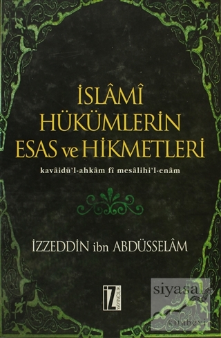 İslami Hükümlerin Esas ve Hikmetleri (Ciltli) İzzeddin ibn Abdüsselam