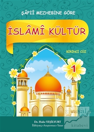 İslami Kültür 1 - Şafii Mezhebine Göre Hıdır Yeşilyurt