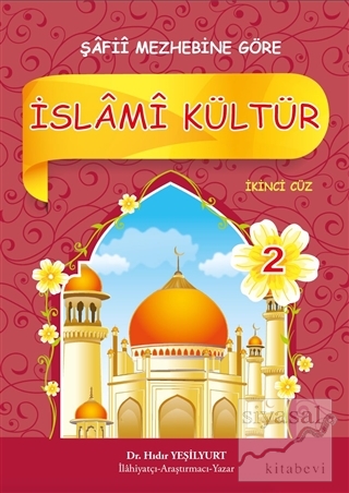 İslami Kültür 2 - Şafii Mezhebine Göre Hıdır Yeşilyurt