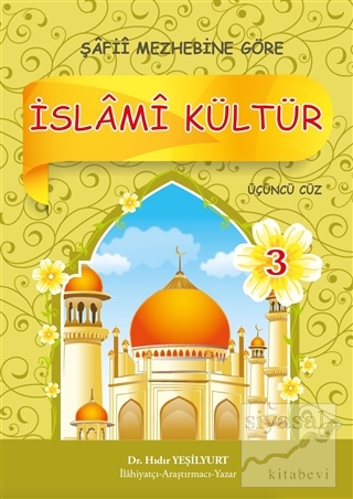 İslami Kültür 3 - Şafii Mezhebine Göre Hıdır Yeşilyurt