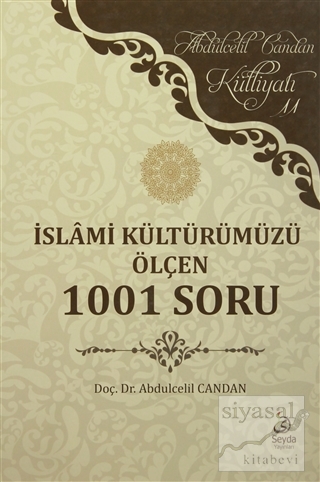 İslami Kültürümüzü Ölçen 1001 Soru Abdulcelil Candan