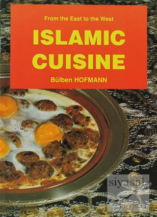 Islamic Cuisine (İngilizce) Bülben Hofmann