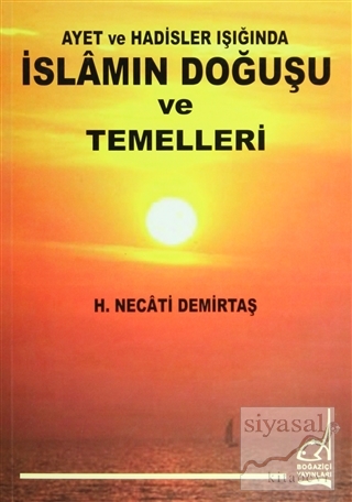 İslamın Doğuşu ve Temelleri H. Necati Demirtaş