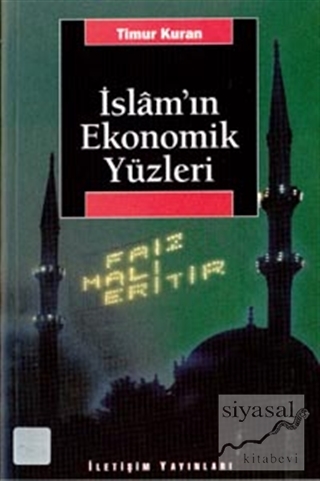İslam'ın Ekonomik Yüzleri Timur Kuran