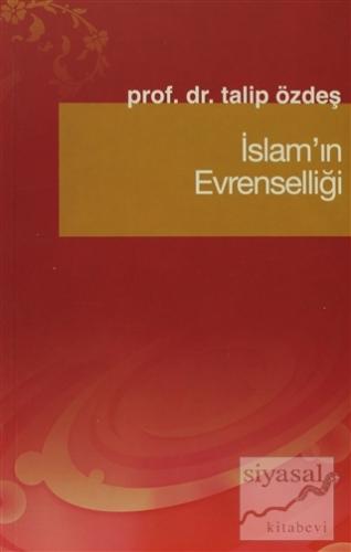 İslam'ın Evrenselliği Talip Özdeş
