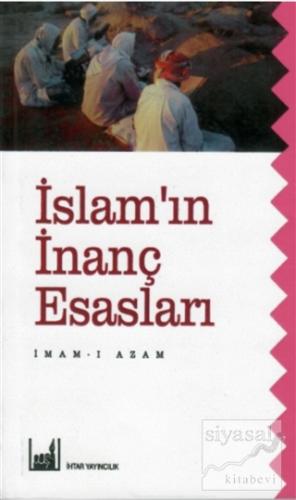 İslam'ın İnanç Esasları İmam-ı Azam