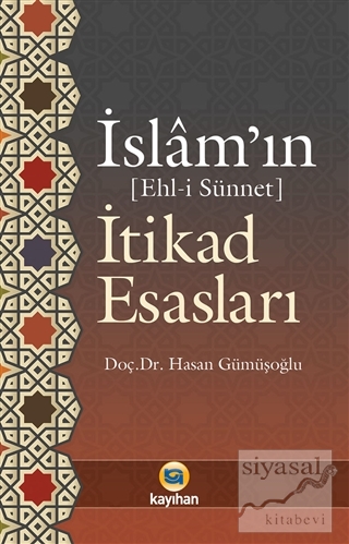 İslam'ın İtikad Esasları - Ehl-i Sünnet Hasan Gümüşoğlu