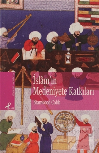 İslam'ın Medeniyete Katkıları Stanwood Cobb