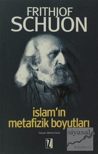İslam'ın Metafizik Boyutları Fritjof Schuon
