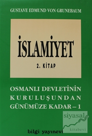 İslamiyet 2. Kitap Gustave Edmund Von Grunebaum