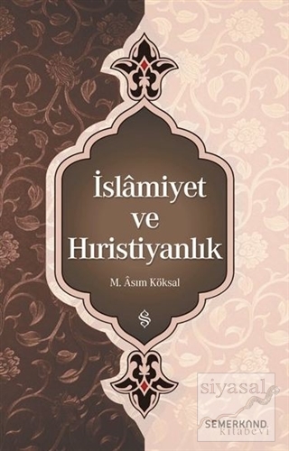 İslamiyet ve Hıristiyanlık M. Asım Köksal