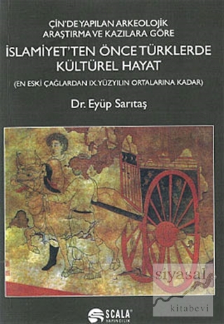 İslamiyet'ten Önce Türklerde Kültürel Hayat Eyüp Sarıtaş
