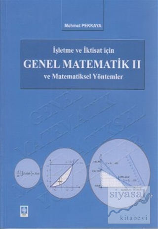 İşletme ve İktisat İçin Genel Matematik ve Matematiksel Yöntemler 2 Me