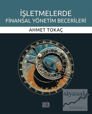 İşletmelerde Finansal Yönetim Becerileri Ahmet Tokaç