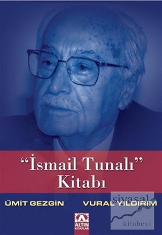 "İsmail Tunalı" Kitabı Ümit Gezgin