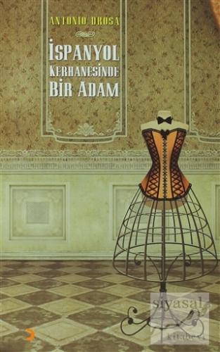 İspanyol Kerhanesinde Bir Adam