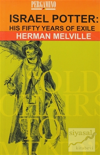 Israel Potter: His Fifty Years of Exile Herman Melville