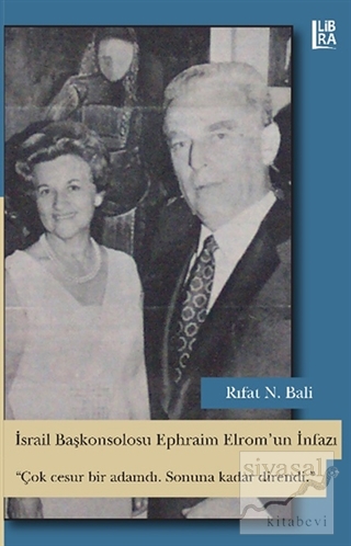 İsrail Başkonsolosu Ephraim Elrom'un İnfazı Rıfat N. Bali