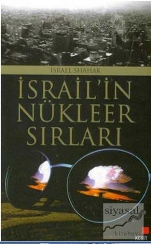 İsrail'in Nükleer Sırları İsrael Shahak