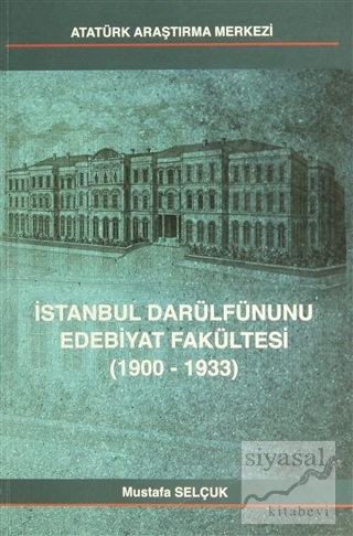 İstanbul Darülfünunu Edebiyat Fakültesi Mustafa Selçuk