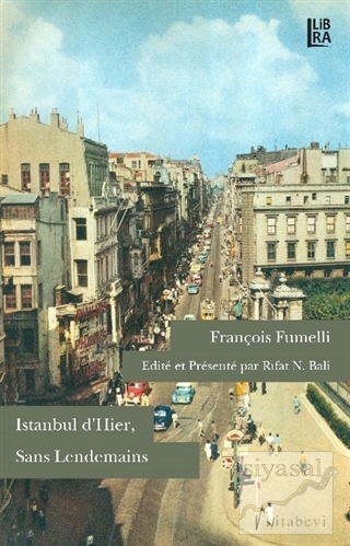 Istanbul d'hier, Sans Lendemains