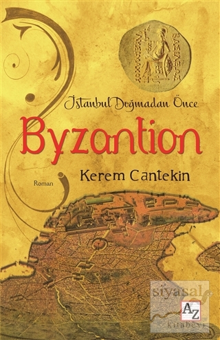İstanbul Doğmadan Önce Byzantion Kerem Cantekin