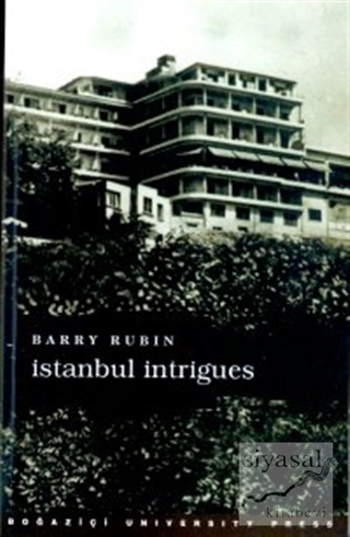 İstanbul Intrigues Barry Rubin
