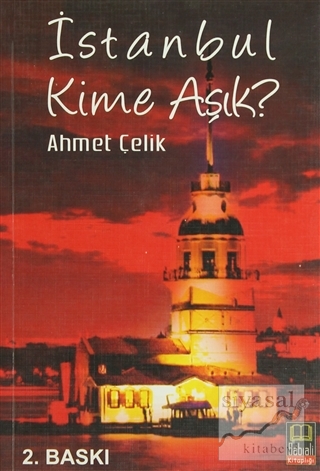 İstanbul Kime Aşık? Ahmet Çelik