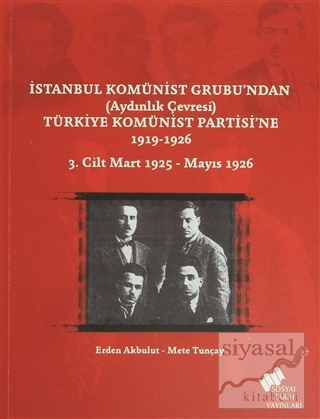 İstanbul Komünist Grubu'ndan 'Aydınlık Çevresi' Türkiye Komünist Parti
