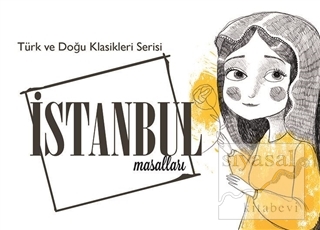 İstanbul Masalları - Türk ve Doğu Klasikleri Serisi Uğur Aktaş