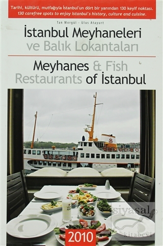 İstanbul Meyhaneleri ve Balık Lokantaları - Meyhanes and Fish Restaura
