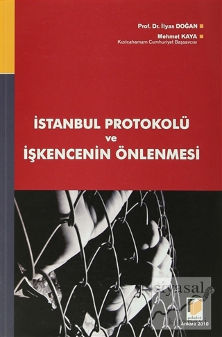 İstanbul Protokolü ve İşkencenin Önlenmesi Mehmet Kaya