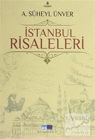 İstanbul Risaleleri Cilt: 3 A. Süheyl Ünver