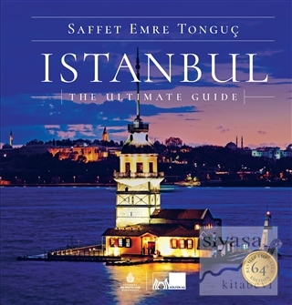 Istanbul The Ultimate Guide Saffet Emre Tonguç