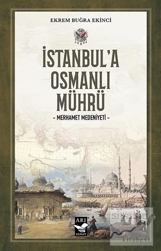 İstanbul'a Osmanlı Mührü Ekrem Buğra Ekinci