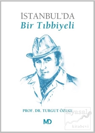 İstanbul'da Bir Tıbbiyeli Turgut Özeke