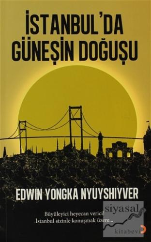 İstanbul'da Güneşin Doğuşu Edwin Yongka Nyuyshiyver