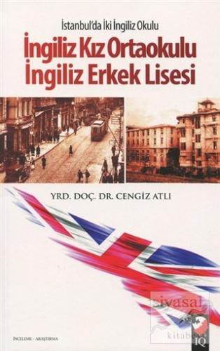 İstanbul'da İki İngiliz Okulu: İngiliz Kız Ortaokulu - İngiliz Erkek L