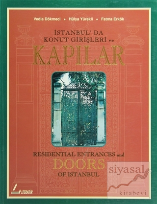 İstanbul'da Konut Girişleri ve Kapılar Residential Entrances and Doors