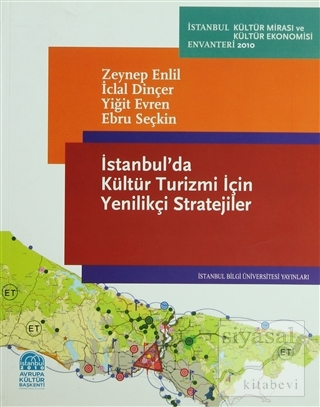 İstanbul'da Kültür Turizmi için Yenilikçi Stratejiler İclal Dinçer
